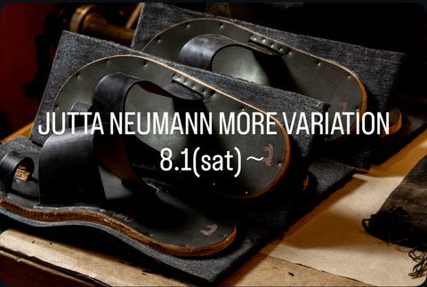 JUTTA NEUMANN MORE VARIATION 8.1(sat)～